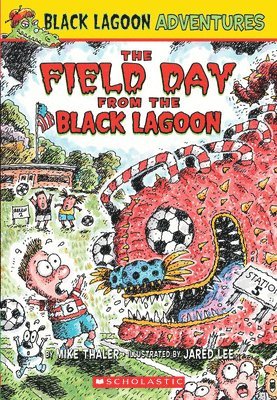 Mike Thaler - The Field Day from the Black Lagoon (Black Lagoon Adventures #6), Häftad