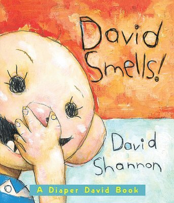 David Smells! A Diaper David Book 1