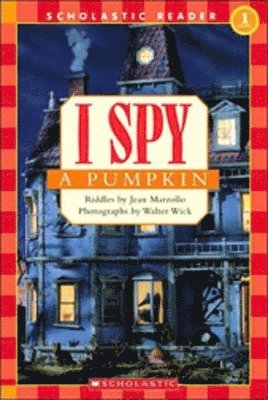 I Spy A Pumpkin (scholastic Reader, Level 1) 1
