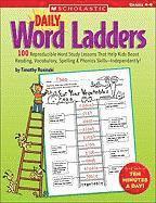 bokomslag Daily Word Ladders: Grades 4-6: 100 Reproducible Word Study Lessons That Help Kids Boost Reading, Vocabulary, Spelling & Phonics Skills--Independently