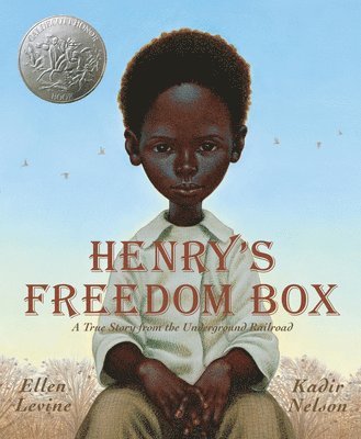 Ellen Levine - Henry's Freedom Box, Inbunden