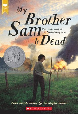 My Brother Sam Is Dead (Scholastic Gold) 1