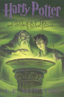 Harry Potter and the Half-Blood Prince (Harry Potter, Book 6): Volume 6 1