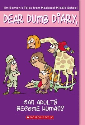 bokomslag Dear Dumb Diary #5: Can Adults Become Human?