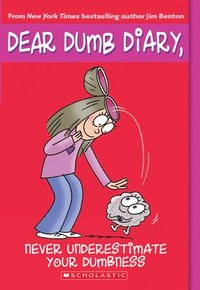 bokomslag Dear Dumb Diary #7: Never Underestimate Your Dumbness