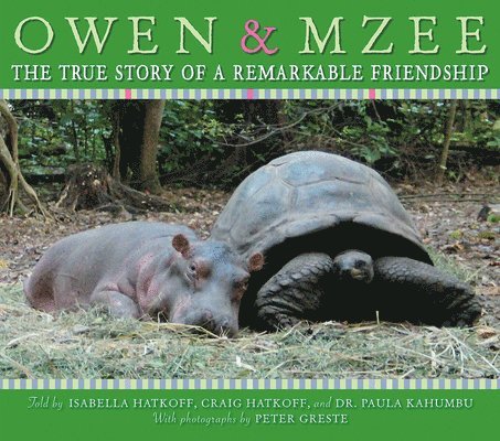 Owen and Mzee: The True Story of a Remarkable Friendship 1