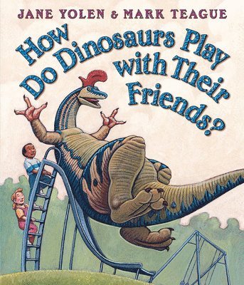 How Do Dinosaurs Play with Their Friends? 1