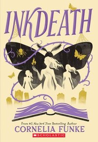 bokomslag Inkdeath (Inkheart Trilogy, Book 3)