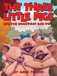 bokomslag The Three Little Pigs and the Somewhat Bad Wolf