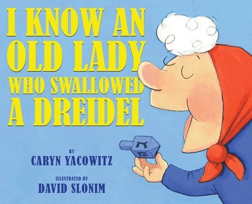 I Know an Old Lady Who Swallowed a Dreidel 1