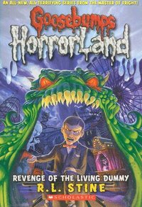 bokomslag Revenge Of The Living Dummy (Goosebumps Horrorland #1)