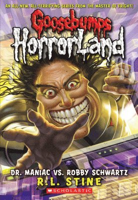 bokomslag Dr. Maniac vs. Robby Schwartz (Goosebumps HorrorLand #5)
