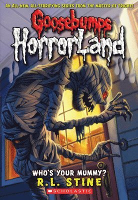 bokomslag Who's Your Mummy? (Goosebumps Horrorland #6)