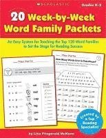 bokomslag 20 Week by Week Word Family Packets: An Easy System for Teaching the Top 120 Word Families to Set the Stage for Reading Success