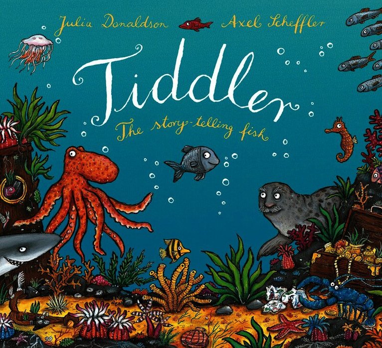 Julia Donaldson - Tiddler, Inbunden