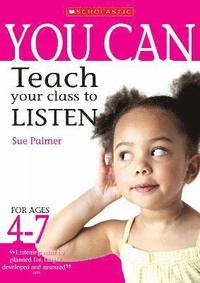 bokomslag Teach your class to listen Ages 4-7