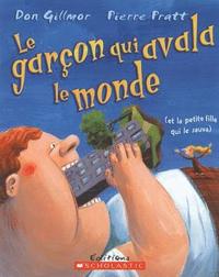 bokomslag Le Gar?on Qui Avala Le Monde (Et La Petite Fille Qui Le Sauva)