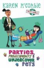 bokomslag Parties, Predicaments and Undercover Pets