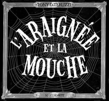Mary Howitt - L' Araign?e Et La Mouche, Inbunden