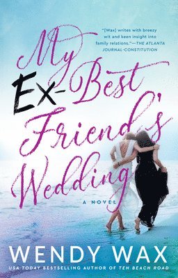 Wendy Wax - My Ex-Best Friend's Wedding, Häftad