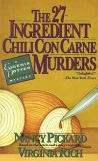 bokomslag The 27-Ingredient Chili Con Carne Murders: A Eugenia Potter Mystery