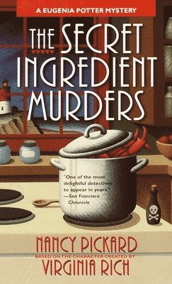 bokomslag The Secret Ingredient Murders: A Eugenia Potter Mystery