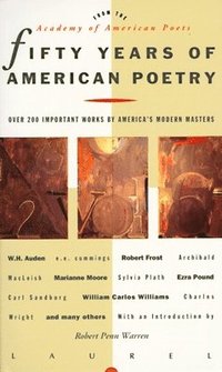 bokomslag Fifty Years of American Poetry: Over 200 Important Works by America's Modern Masters