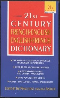 bokomslag The 21st Century French-English English-French Dictionary