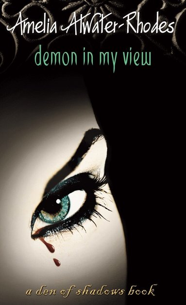 Amelia Atwater-Rhodes - Demon in My View, Häftad