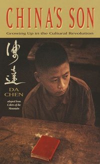 bokomslag China's Son: Growing Up in the Cultural Revolution