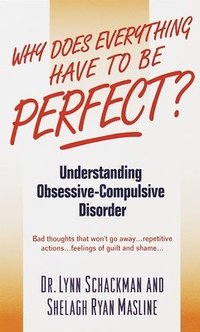 bokomslag Why Does Everything Have to Be Perfect?: Understanding Obsessive-Compulsive Disorder