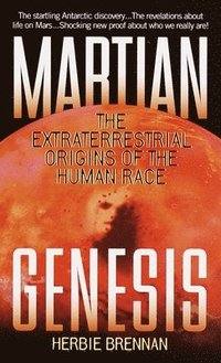 bokomslag Martian Genesis: Martian Genesis: The Extraterrestrial Origins of the Human Race