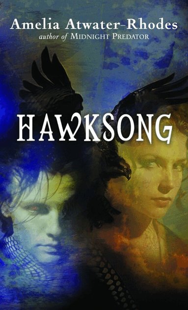 Amelia Atwater-Rhodes - Hawksong, Häftad
