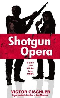 bokomslag Shotgun Opera