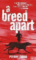 bokomslag A Breed Apart: A Breed Apart: A Novel