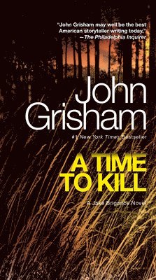 John Grisham - A Time to Kill: A Jake Brigance Novel, Pocket