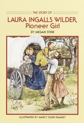 The Story of Laura Ingalls Wilder, Pioneer Girl 1