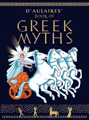 D'Aulaires Book of Greek Myths 1