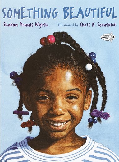 Sharon Dennis Wyeth - Something Beautiful, Häftad