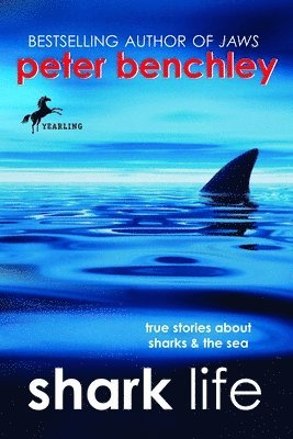 bokomslag Shark Life: Shark Life: True Stories About Sharks & the Sea