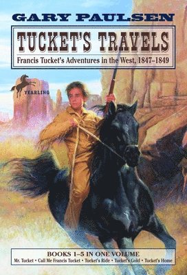 bokomslag Tucket's Travels: Francis Tucket's Adventures in the West, 1847-1849 (Books 1-5)