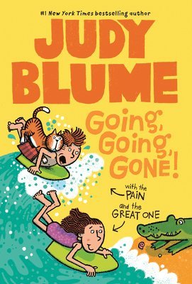 Judy Blume - Going, Going, Gone! with the Pain & the Great One, Häftad