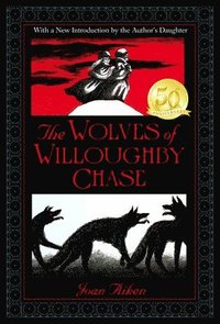 bokomslag The Wolves of Willoughby Chase
