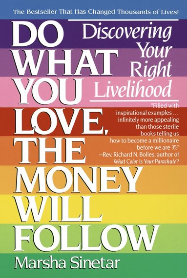 Marsha Sinetar - Do What You Love, The Money Will Follow, Häftad