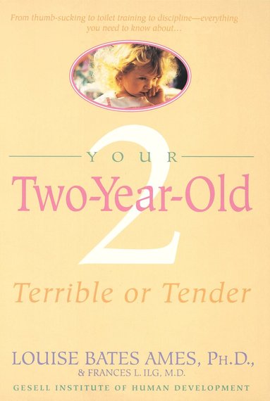Louise Bates Ames - Your Two-Year-Old, Häftad