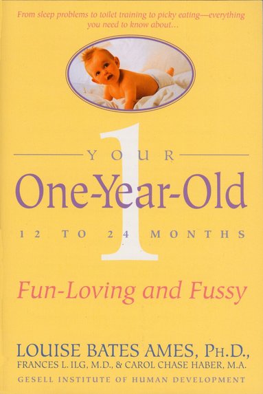 Louise Bates Ames, Frances L. Ilg - Your One-Year-Old, Häftad
