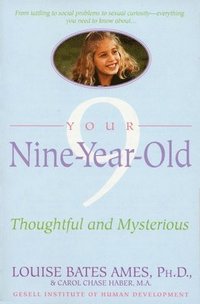 bokomslag Your Nine Year Old: Thoughtful and Mysterious