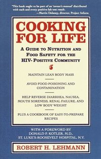 bokomslag Cooking for Life: A Guide to Nutrition and Food Safety for the HIV-Positive Community