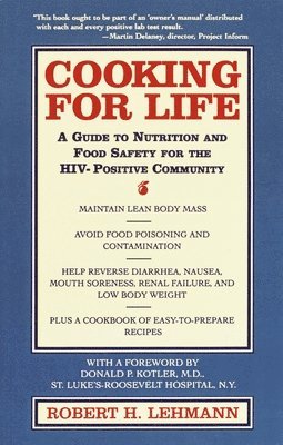 bokomslag Cooking for Life: A Guide to Nutrition and Food Safety for the HIV-Positive Community