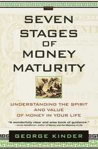 bokomslag The Seven Stages of Money Maturity